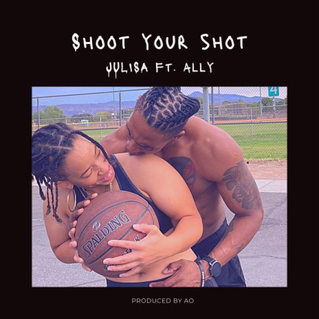Shoot Your Shot ft. Allyson | Boomplay Music