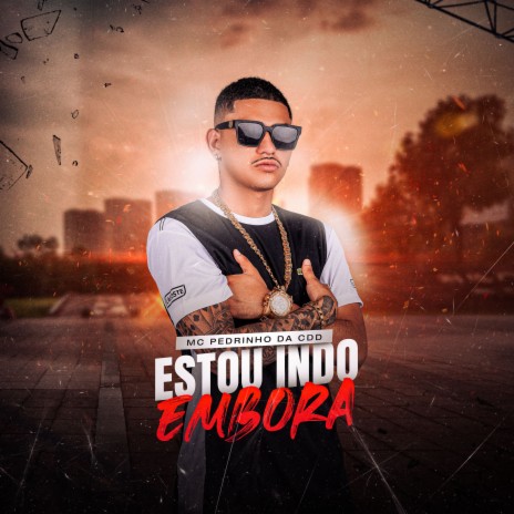 Estou Indo Embora ft. Dj FP No Beat | Boomplay Music