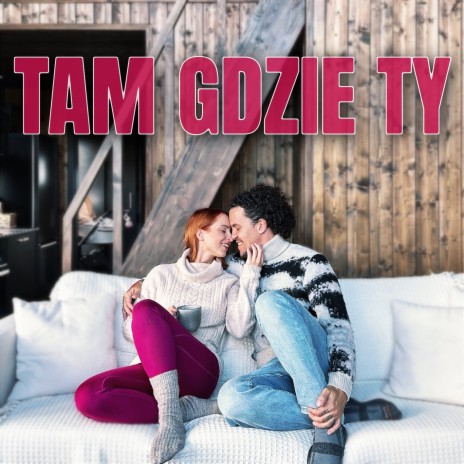 Tam gdzie Ty ft. PINA | Boomplay Music