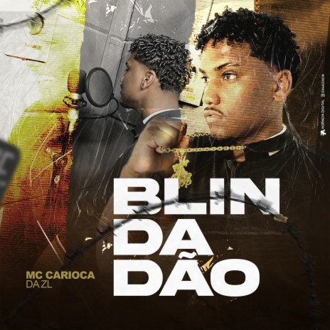 Blindadão ft. Carioca da ZL | Boomplay Music