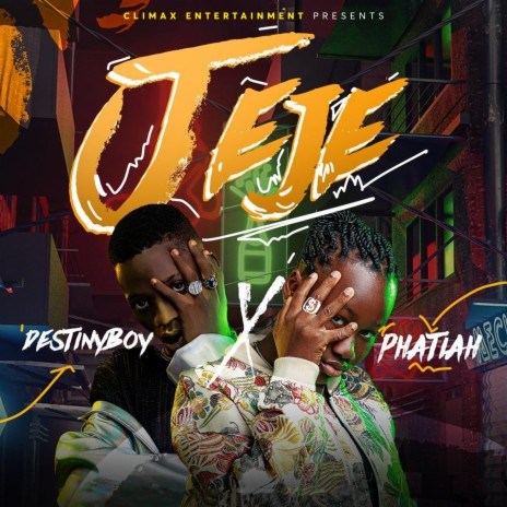 Jeje ft. Destiny Boy | Boomplay Music