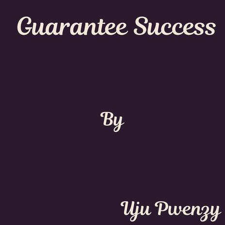 Guarantee success | Boomplay Music