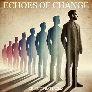 Echoes of Change