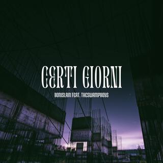 Certi Giorni ft. Theswampboys lyrics | Boomplay Music