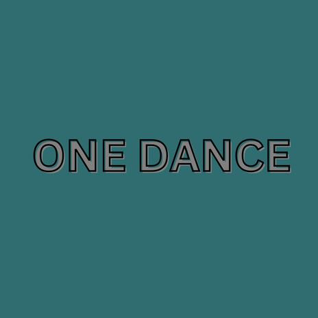 One Dance | Boomplay Music