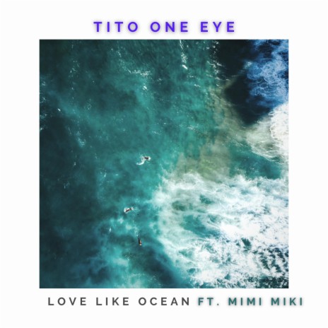 Love Like Ocean ft. Mimi Miki