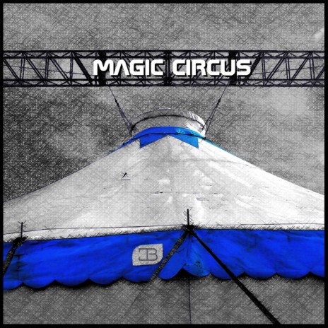 Magic Circus (Melodic Edit) | Boomplay Music