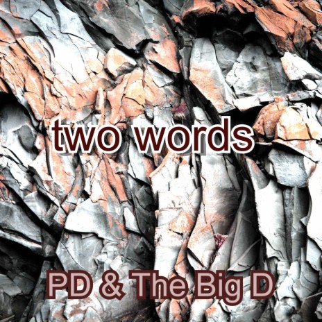 Two Words ft. PD | Boomplay Music