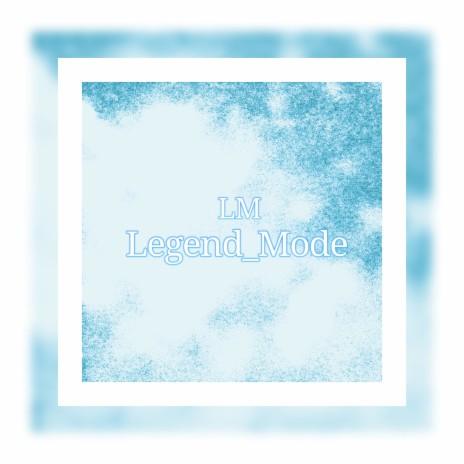 Legend_Mode | Boomplay Music