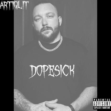 Dopesick | Boomplay Music