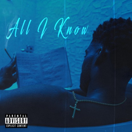 All I Know | Boomplay Music