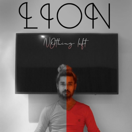 LION - Nothing Left | Boomplay Music