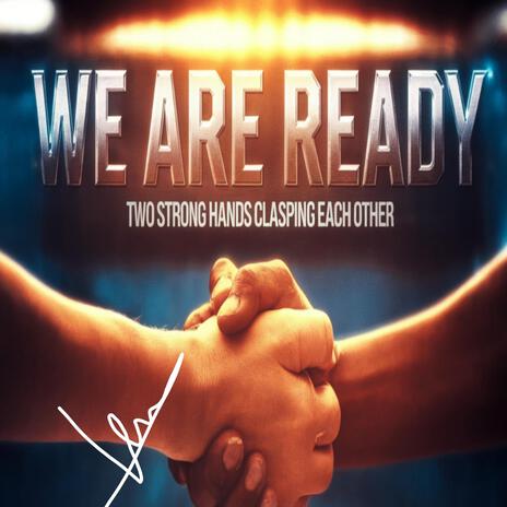 We are ready | Boomplay Music