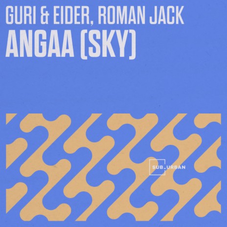 Angaa (Sky) ft. Roman Jack, Guri & Eider | Boomplay Music