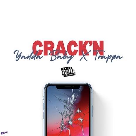 Crack'N ft. TrAppa | Boomplay Music