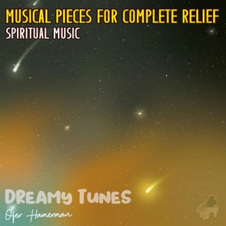 Musical Pieces for Complete Relief (Spiritual Music)
