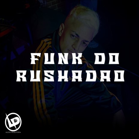 Funk do Rushadão | Boomplay Music