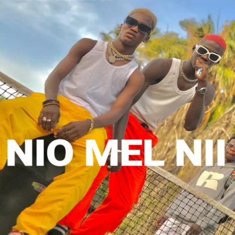 Nio Mel Nii | Boomplay Music
