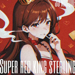 Super red king sterling