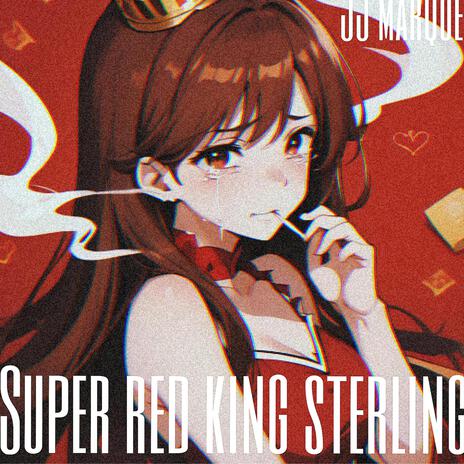 Super red king sterling | Boomplay Music