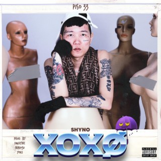 XOXO (Piso 33) lyrics | Boomplay Music