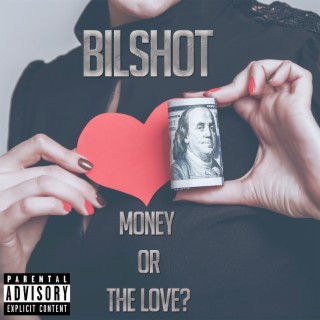 Money or the Love?