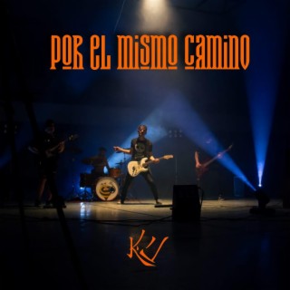 Por el mismo camino lyrics | Boomplay Music