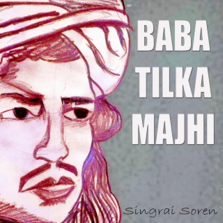 Baba Tilka Majhi