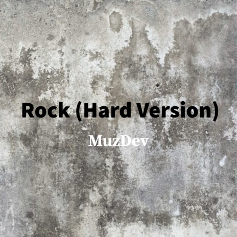 Rock (Hard Version) | Boomplay Music