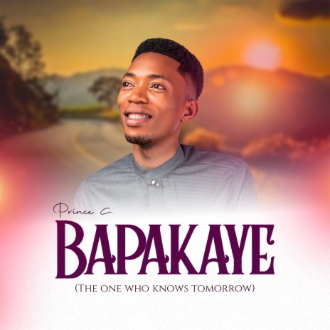 Bapakaye (The one who knows tomorrow) | Boomplay Music