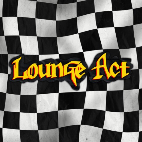 Lounge Act | Boomplay Music