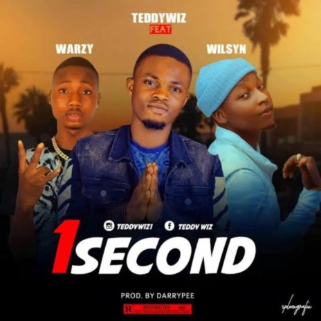 1 second ft. Wilsyn & Warzy | Boomplay Music