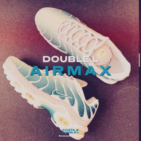 Air Max | Boomplay Music