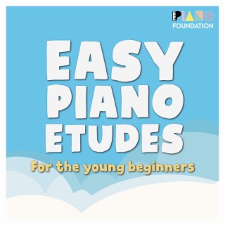 Easy Piano Etudes (For the Young Beginners)