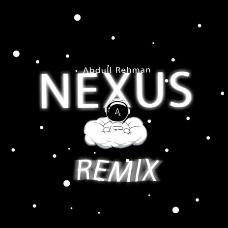 Nexus (Remix) | Boomplay Music