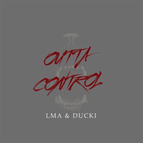 Outta Control ft. Ducki | Boomplay Music