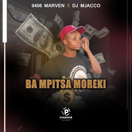 BA MPITSA MOREKI (ORIGINAL) ft. DJ MJACCO | Boomplay Music