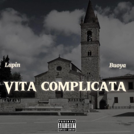 VITA COMPLICATA ft. Buoya | Boomplay Music
