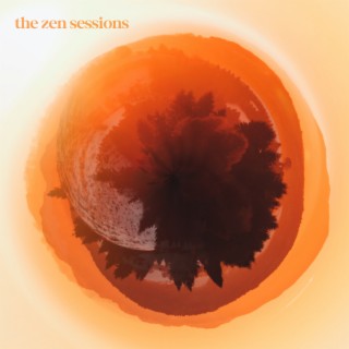 The Zen Sessions