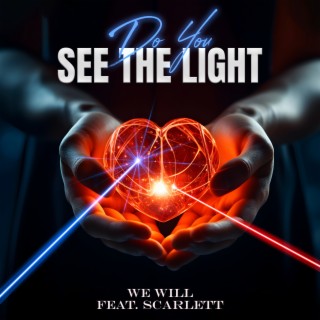 Do You See The Light (Extended) ft. Scarlett lyrics | Boomplay Music