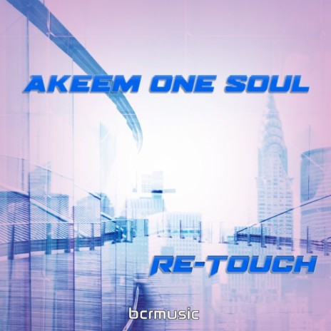 Universal Feeling (Akeem One Soul Re-Touch)