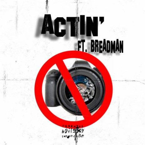 ACTIN' ft. BREADMAN | Boomplay Music