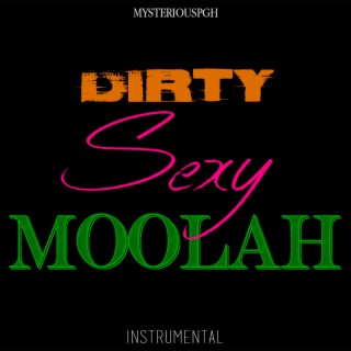 Dirty Sexy Moolah (Instrumental)