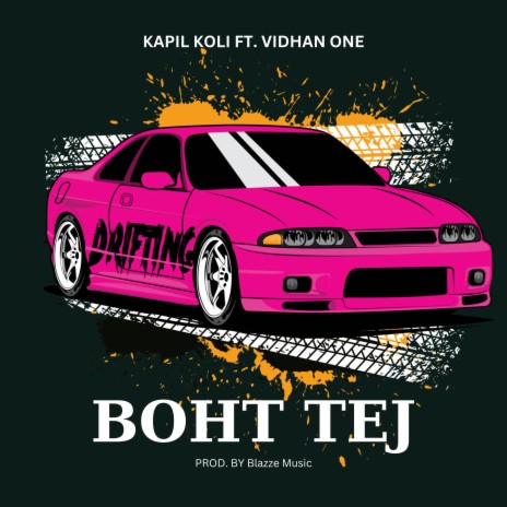 Boht Tej ft. Vidhan One | Boomplay Music