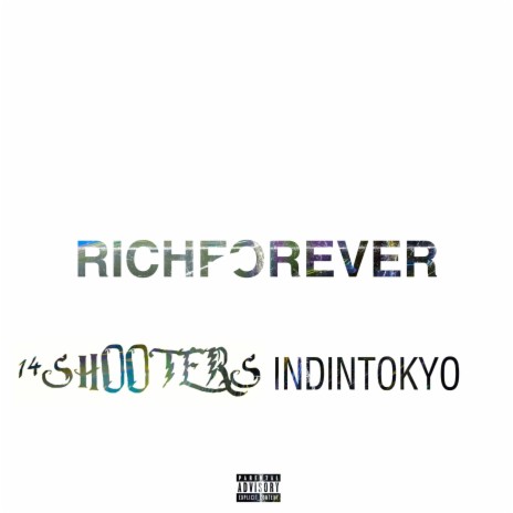 RICHFOREVER ft. Indintokyo | Boomplay Music