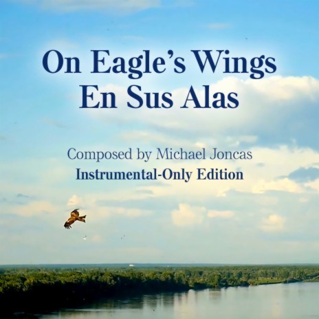 On Eagle's Wings/En Sus Alas (Instrumental Version)