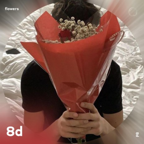 Flowers - 8D Audio ft. surround. & Tazzy | Boomplay Music