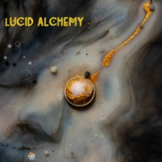 Lucid Alchemy