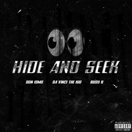 Hide & Seek ft. Don Ismo & Busy B | Boomplay Music
