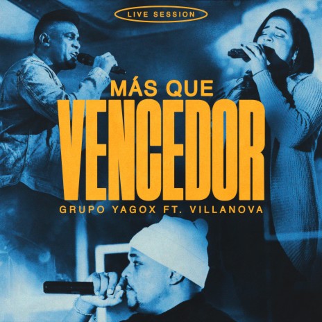 Más Que Vencedor (Live) ft. Villanova | Boomplay Music